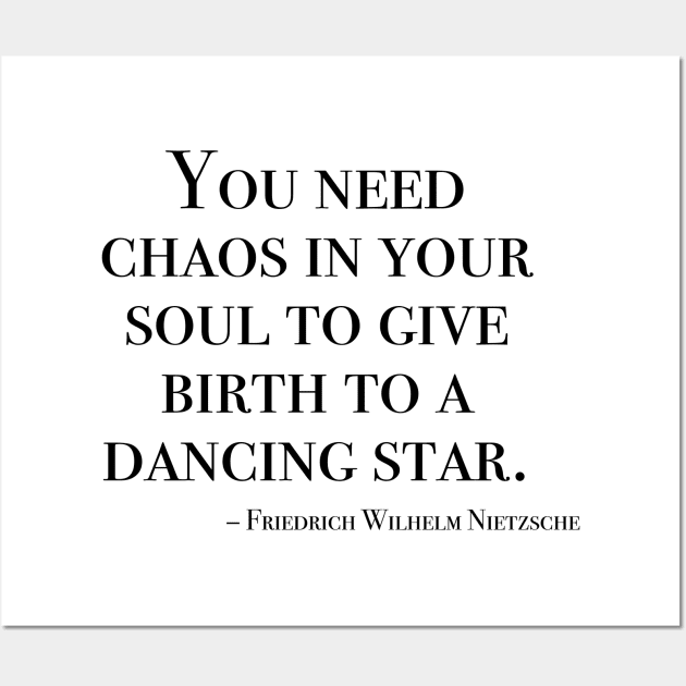 You need chaos in your soul Wall Art by peggieprints